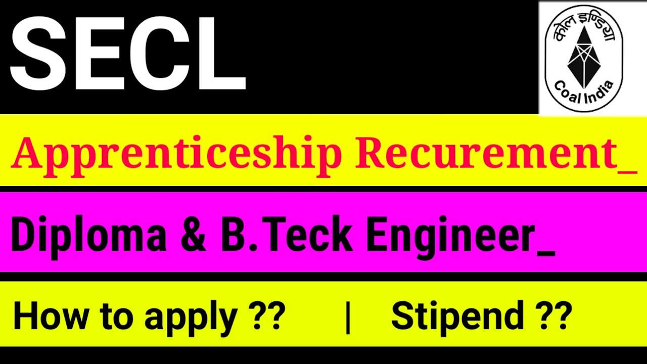SECL APPRENTICESHIP VACANCY | Secl Diploma & Graduate engineer Recurement | SECL TRAINING UPDATES_