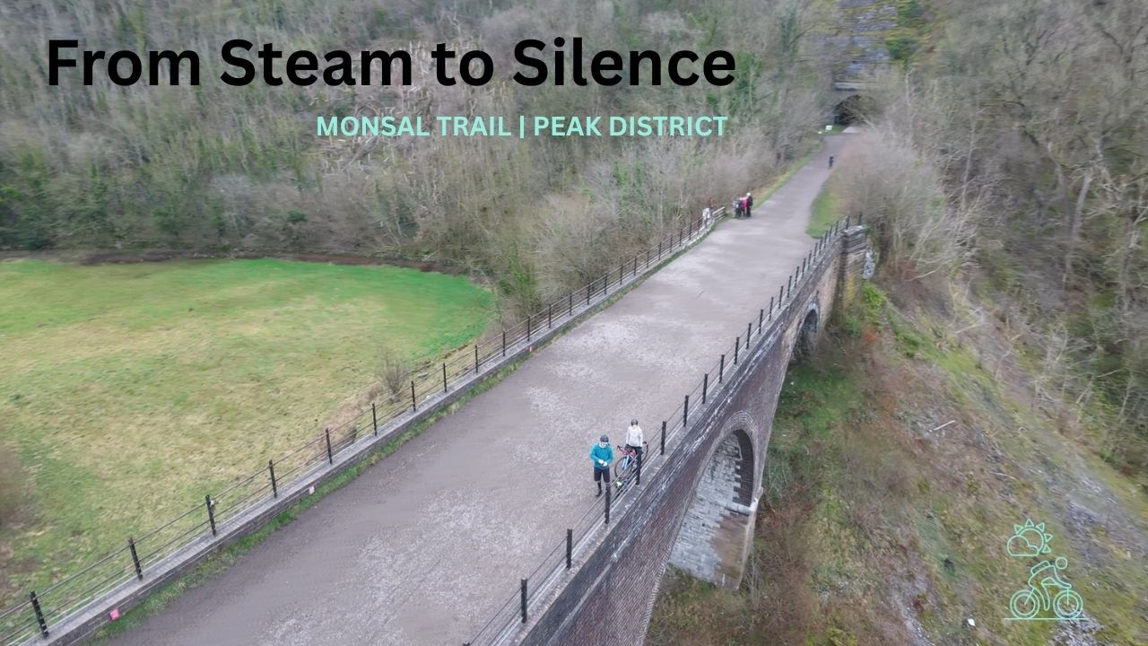 An Old Railway Reborn: Cycling the Monsal Trail