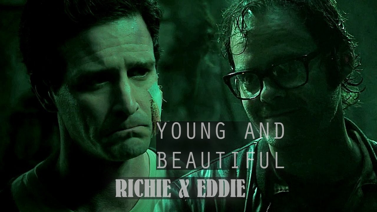 richie x eddie | young and beautiful