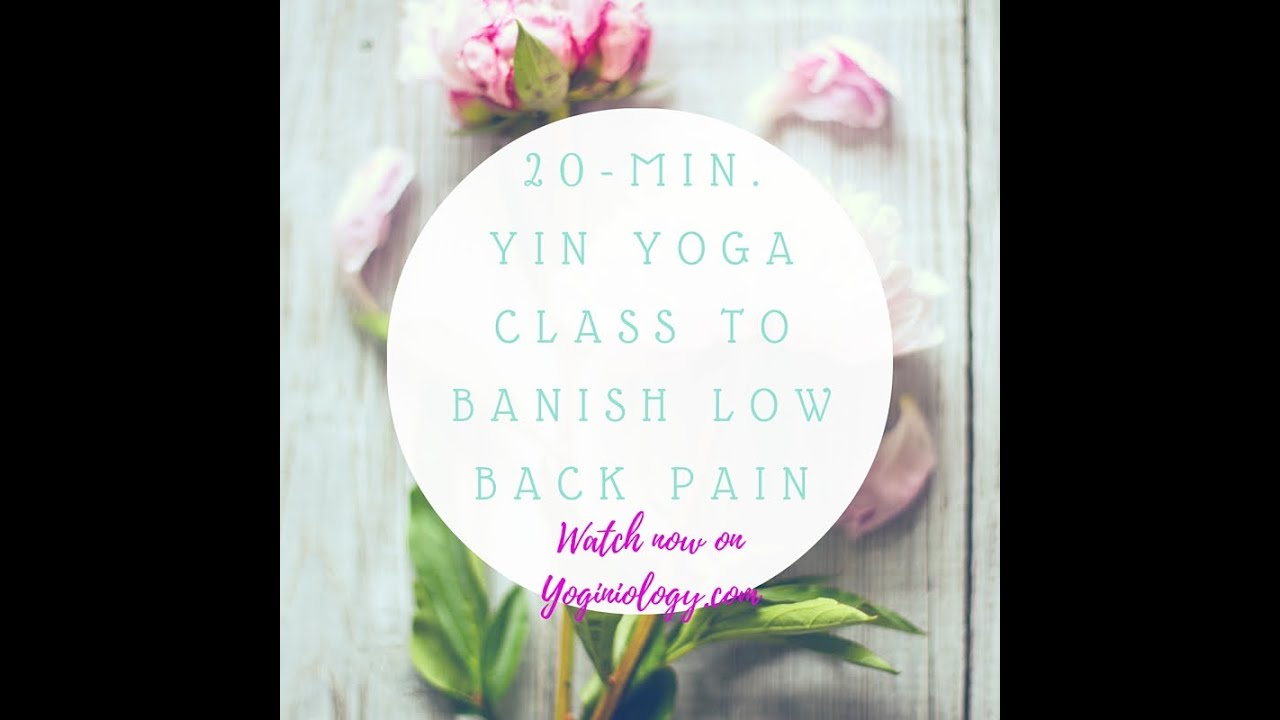 20 Minute Yin Yoga Practice For Sacral Health, Low Back Pain, And Increased Movement and Mobility