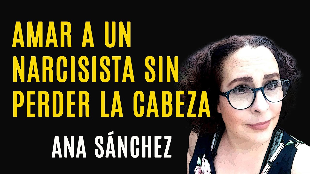 Amar a un NARCISISTA SIN PERDER LA CABEZA