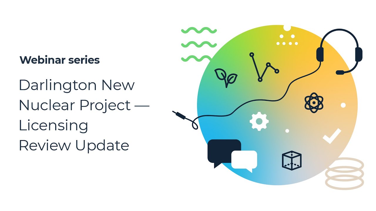 Webinar: OPG’s Darlington New Nuclear Project – Licensing Review Update