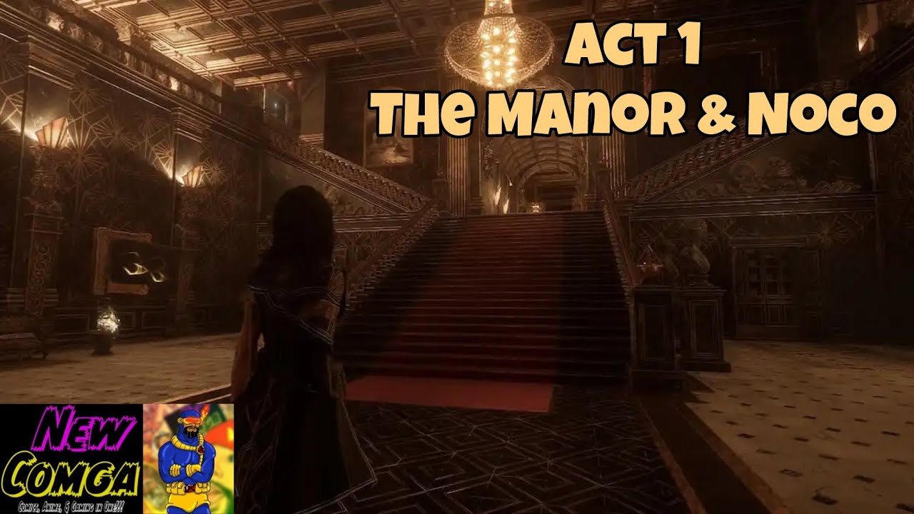 Clair Obscur Expedition 33: Act 1 The Manor & Noco