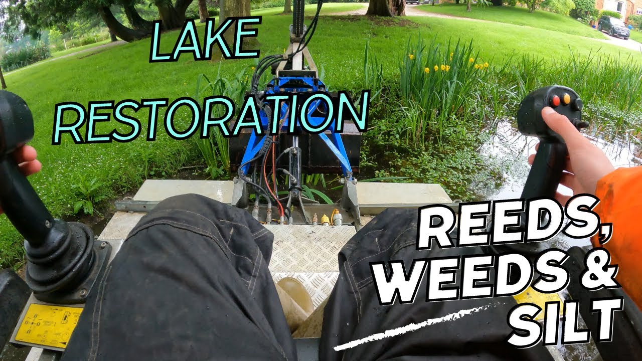 EP4 - Lake Restoration! Reeds, Weeds and Silt.