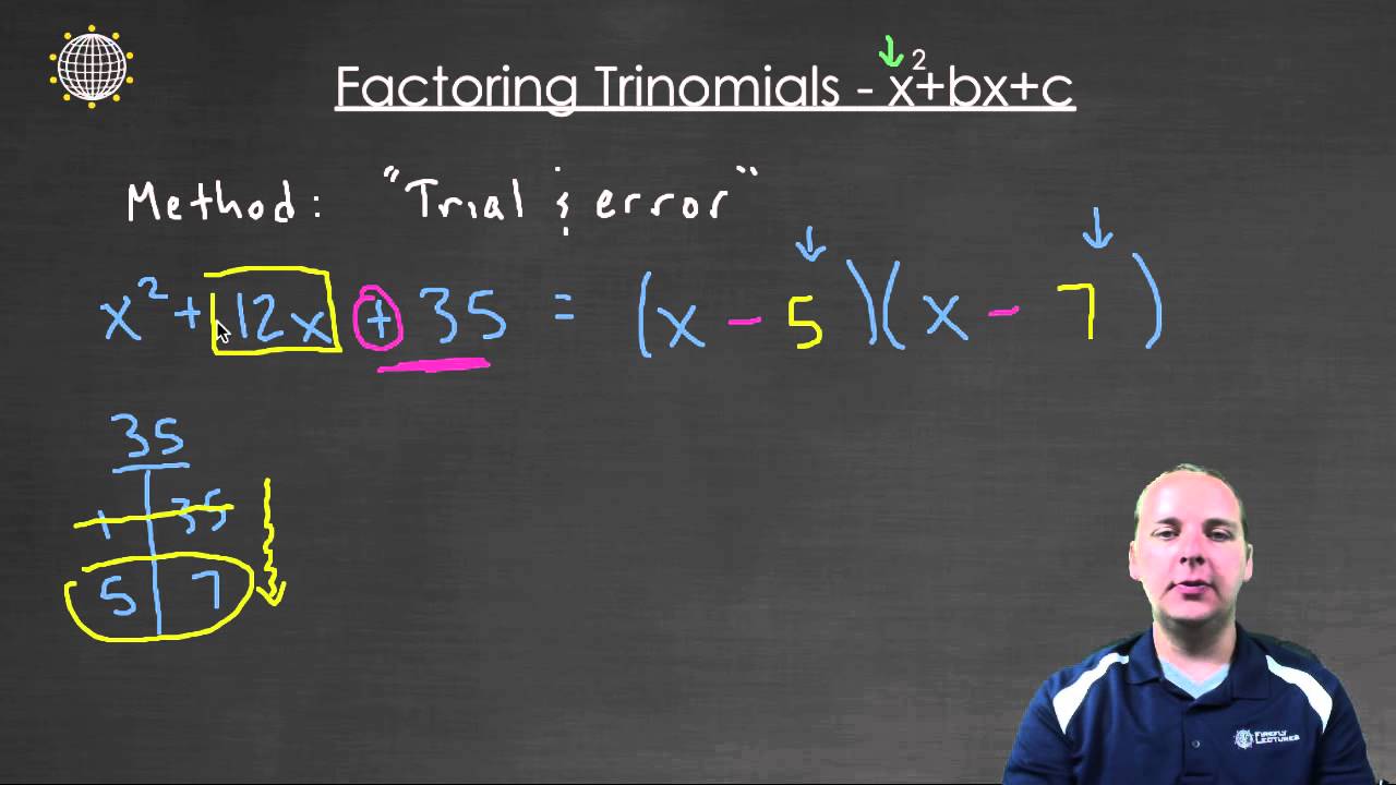 Factoring Trinomials - x2+bx+c