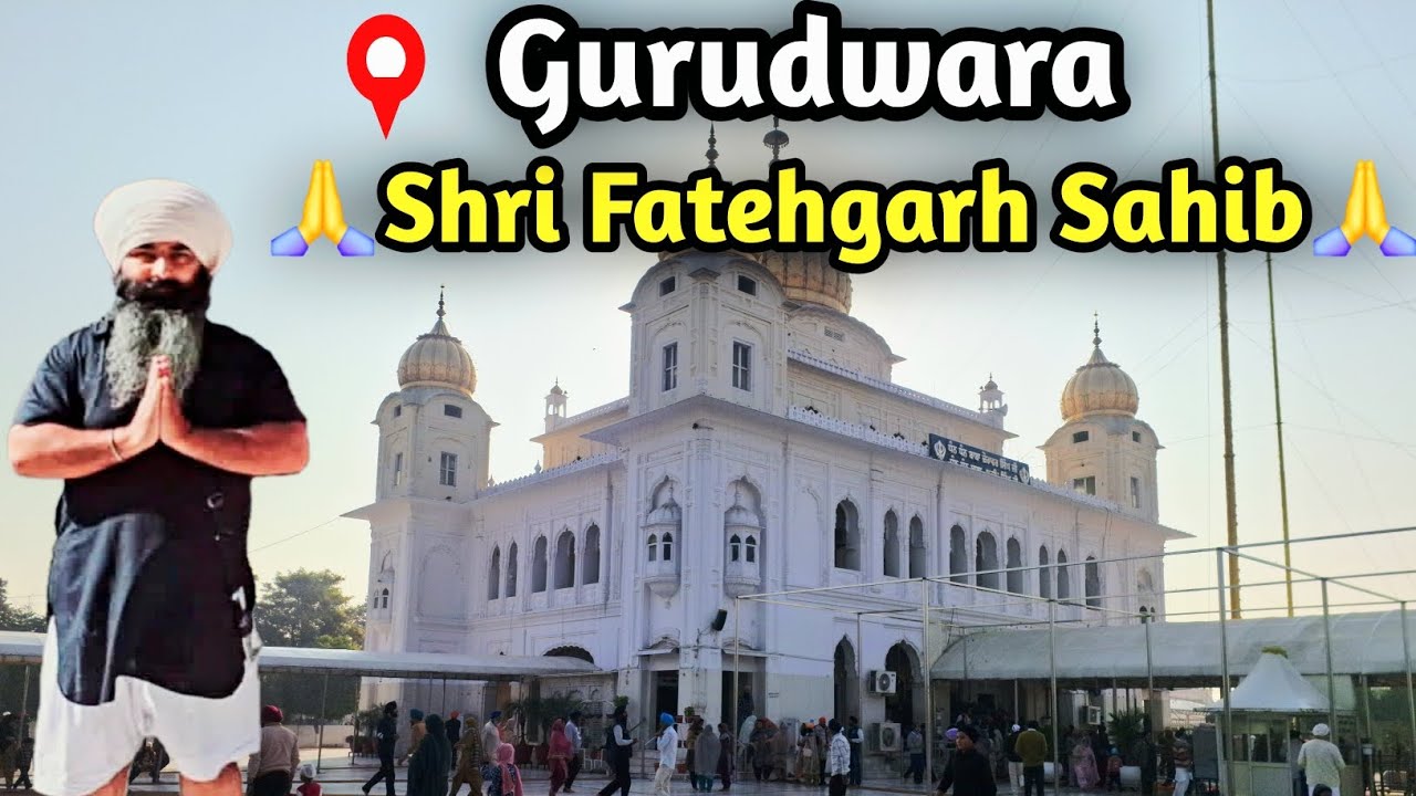 Ep-8 👉 श्री फतेहगढ़ साहिब – दीवार में चिनवाए गए साहिबज़ादे  || People & Blog || (Religion Vlog )