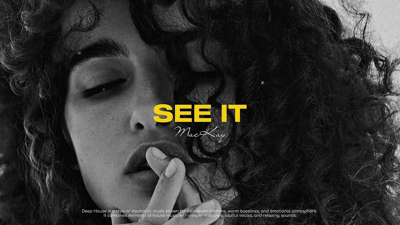 MacKay - See it || Original Mix