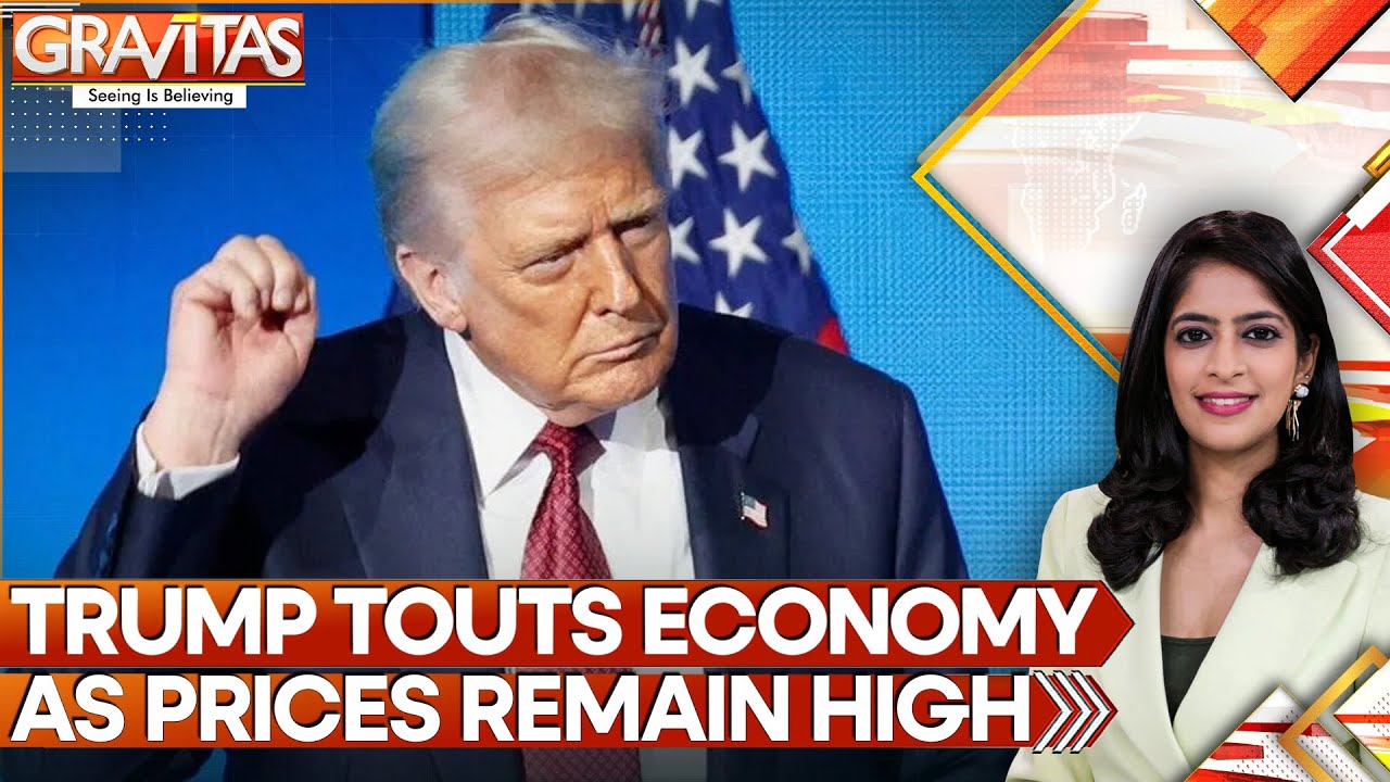 Trump's Claims vs Economic Data: Tariffs, Prices Question Trump's Economic Narrative | GRAVITAS