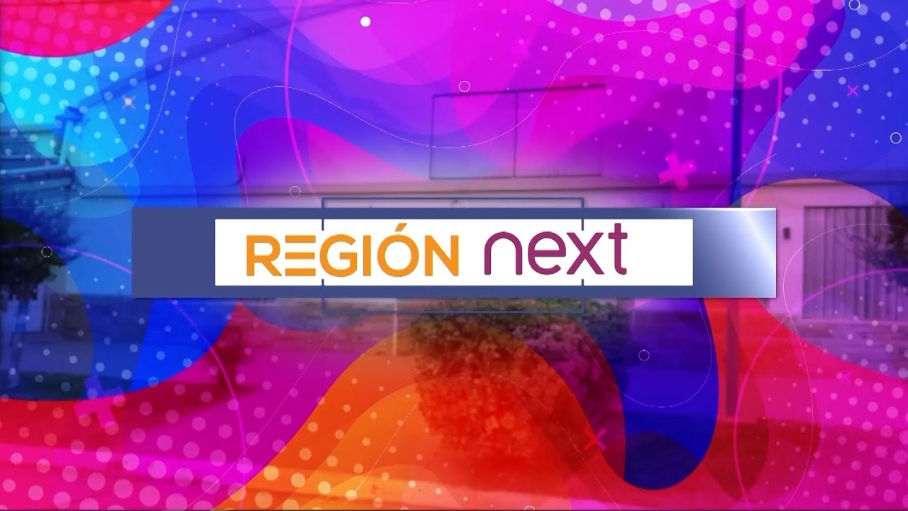 REGIÓN NEXT 2025//PROGRAMA  126 / 26 DICIEMBRE