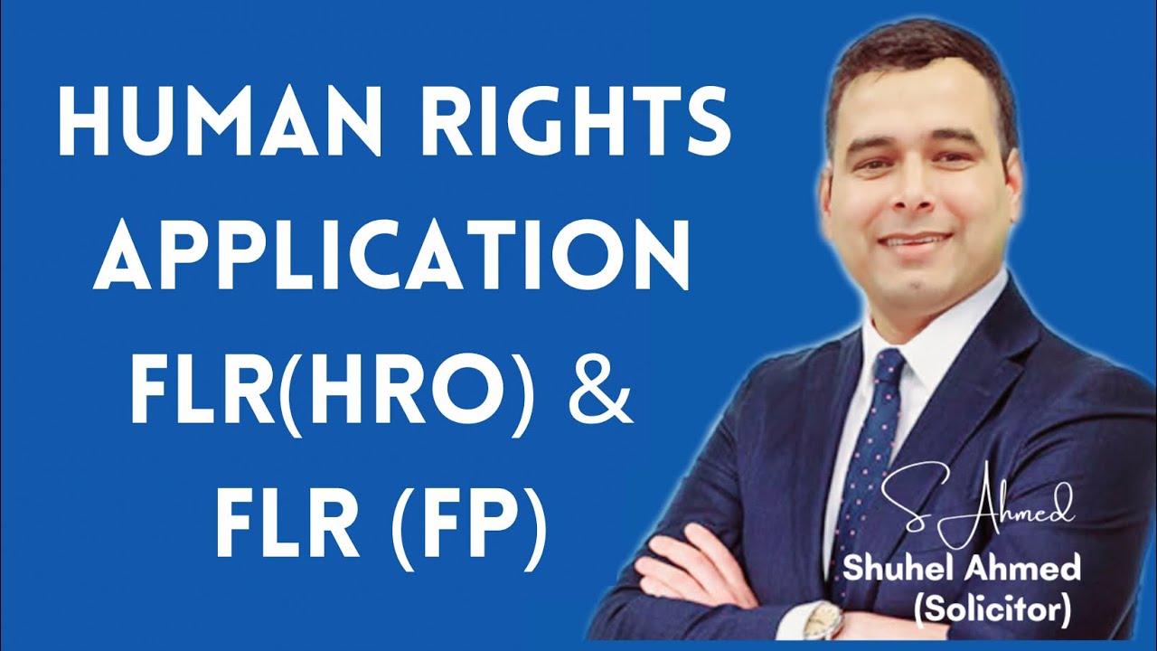 Application for human rights FLR(HRO) and FLR (FP) or Asylum