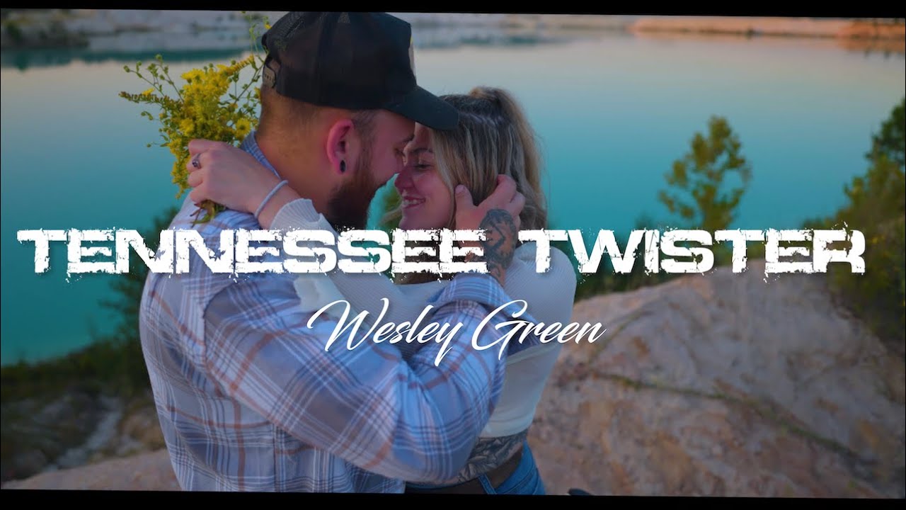 Wesley Green - Tennessee Twister (Official Music Video)