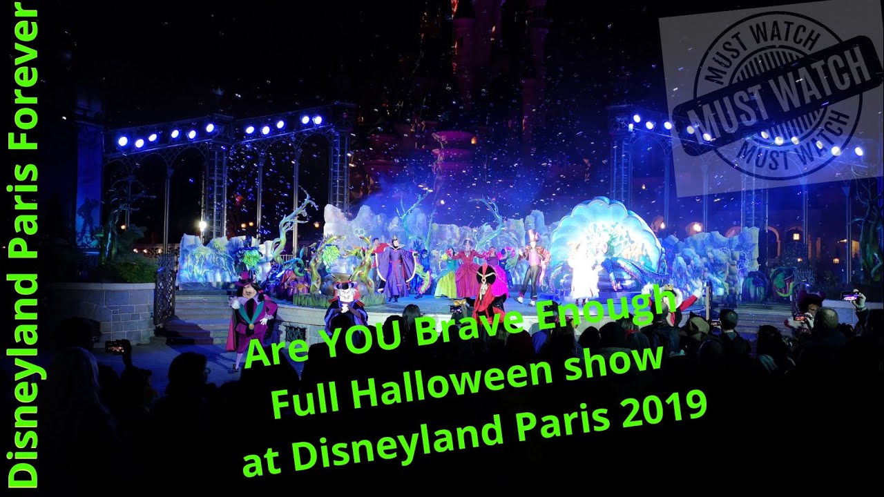 Are you brave enough full halloween show at Disneyland Paris 2019