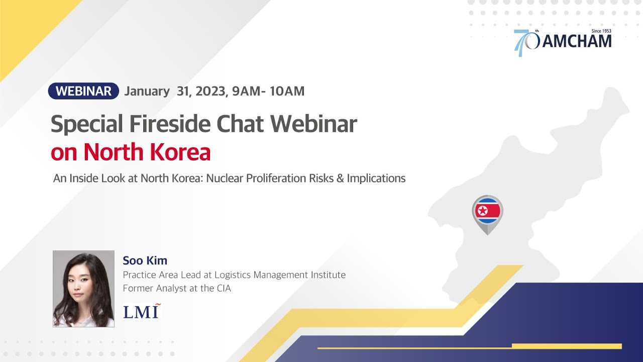 AMCHAM Korea [Webinar] AMCHAM Special Fireside Chat Webinar on North Korea