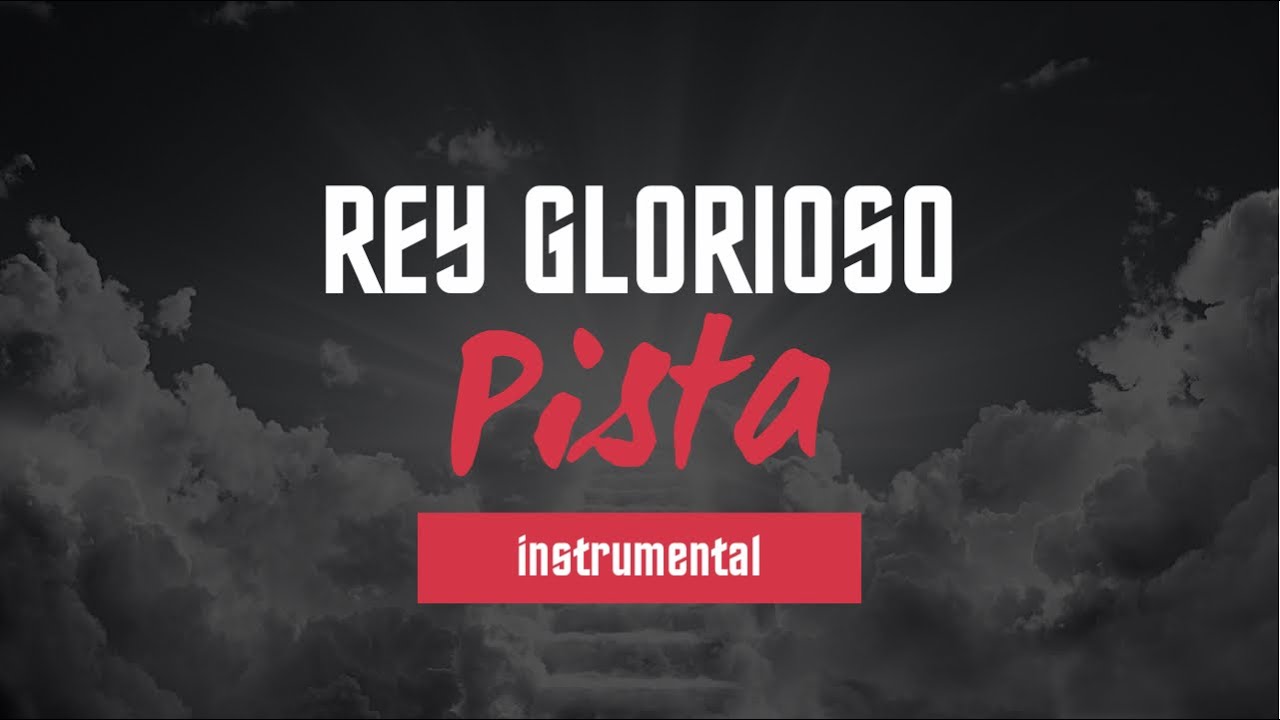 Rey Glorioso | Pista Instrumental