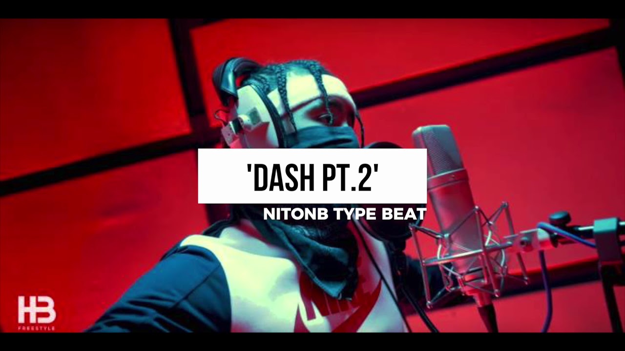 [FREE] NitoNB Type Beat | Dash Pt. 2 (Prod. By Walkz)