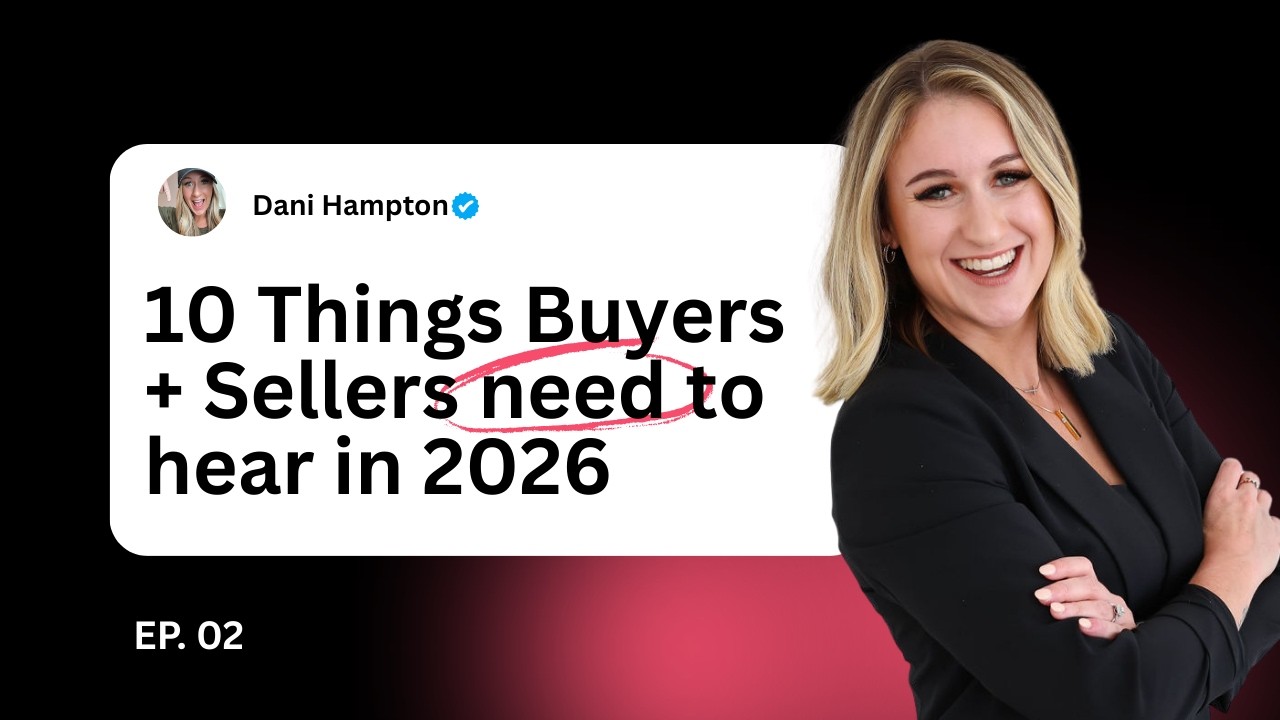 10 Things Buyers + Sellers Need to Hear in 2026