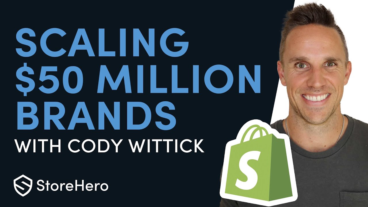 Scaling $50 Million Dollar Brands with Cody Wittick