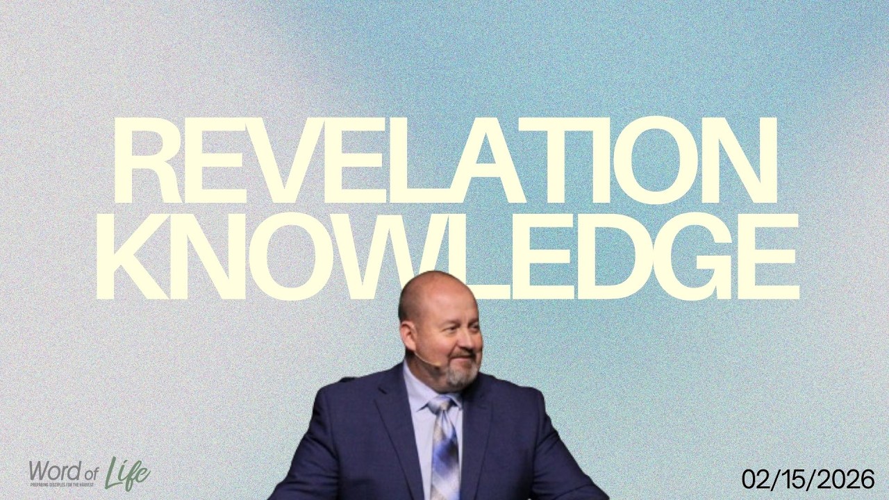 Revelation Knowledge | 02.15.26 | Pastor Josh Vanhook