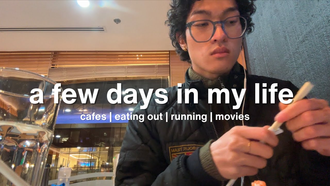 VLOG: a few days in my life | cafes, eating out, running, movies