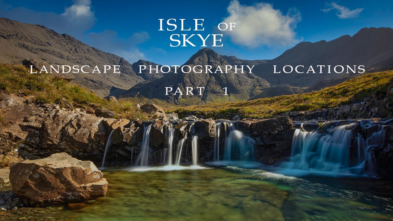 ISLE OF SKYE PHOTOGRAPHY LOCATIONS PART 1