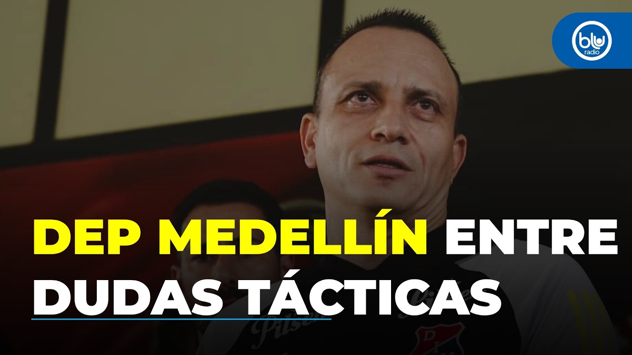 DT del Dep Medellín explica módulo cuestionado mientras vuelven Londoño, Perlaza y Montaño