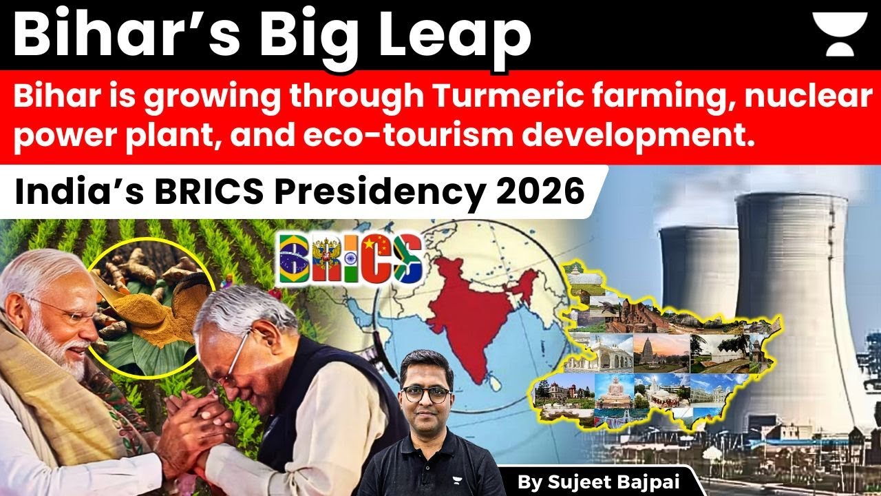 Bihar in Focus | Turmeric to Nuclear Power | BRICS to Eco-Tourism.