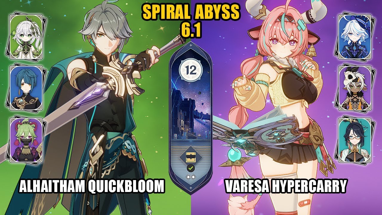 Alhaitham Quickbloom & Varesa Hypercarry | Spiral Abyss 6.1 | Genshin Impact