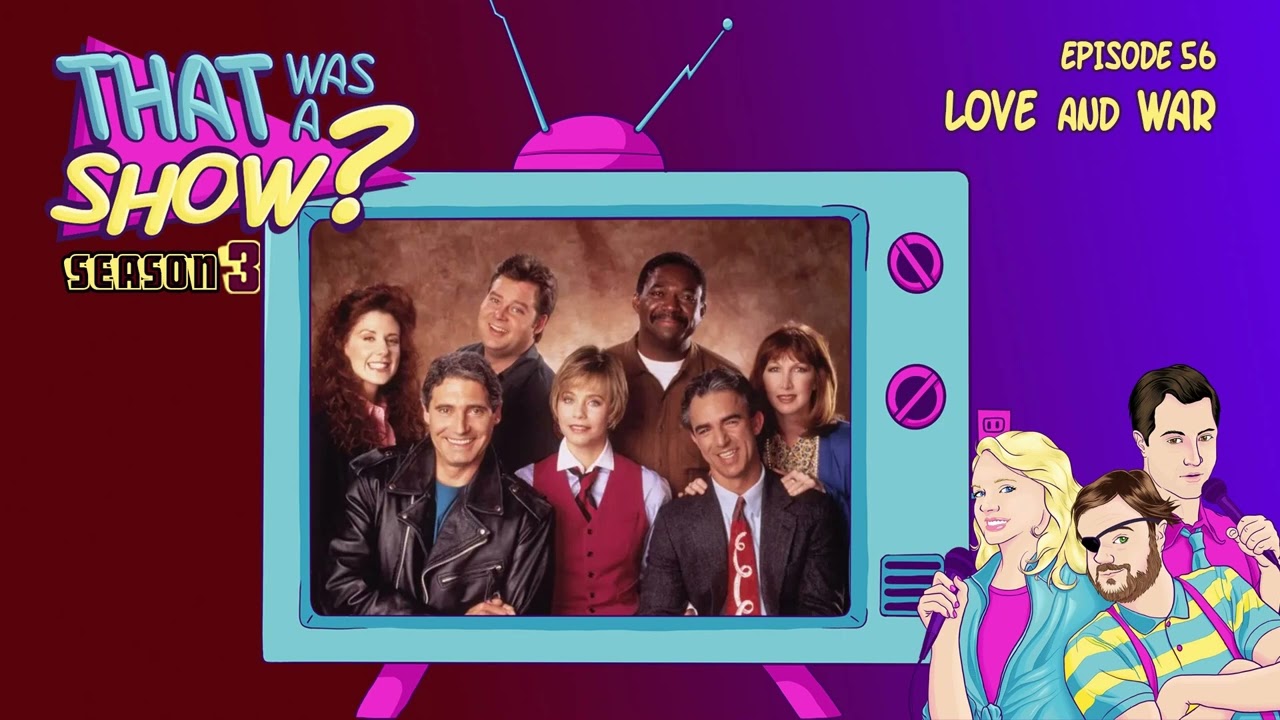 Episode 56 -  Love And War starring Jay Thomas, Susan Dey and Annie Potts