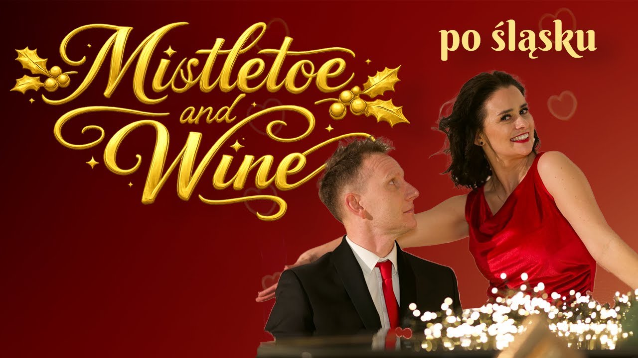 Mistletoe and Wine | COVER po śląsku | Ewelina Wojtak & Marcin Roszak