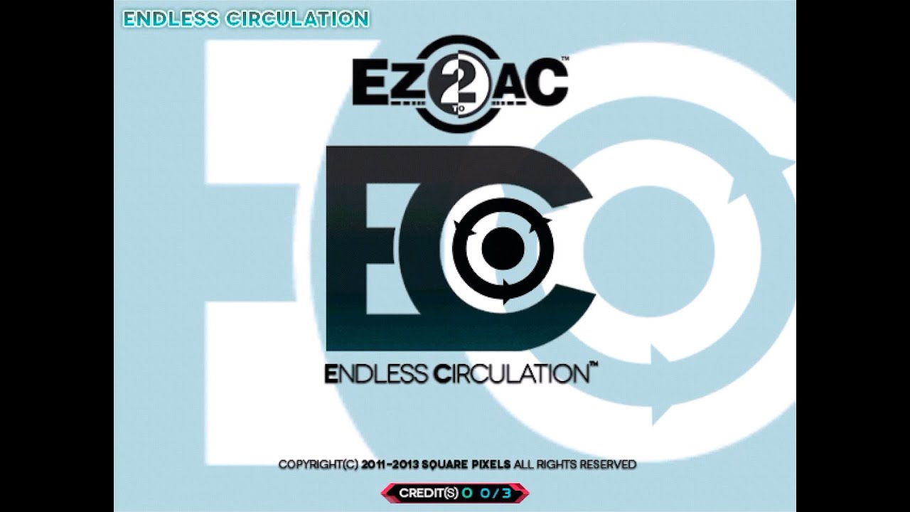 [EZ2AC : ENDLESS CIRCULATION] Title Screen & All Theme [2X Upscale]