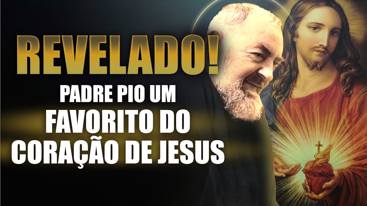 Padre Pio: O &Iacute;ntimo Amigo do Cora&ccedil;&atilde;o de Jesus