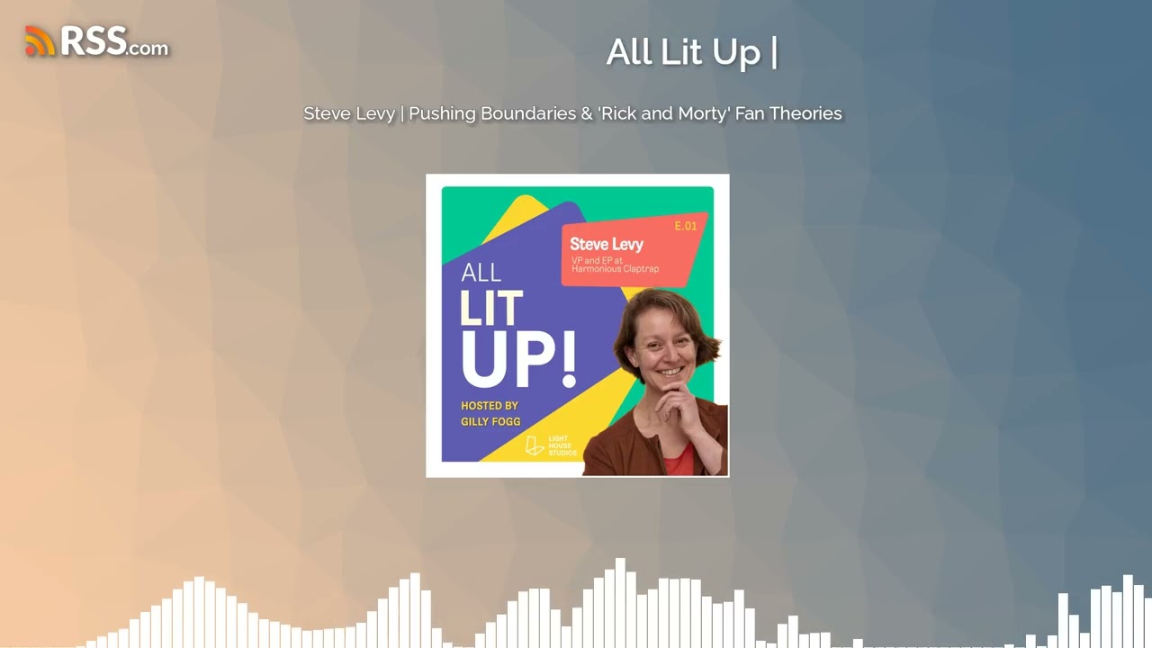 Episode 1: Steve Levy | Pushing Boundaries & 'Rick and Morty' Fan Theories