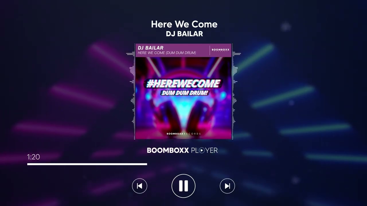 Dj Bailar - Here We Come (Dum Dum Drum)