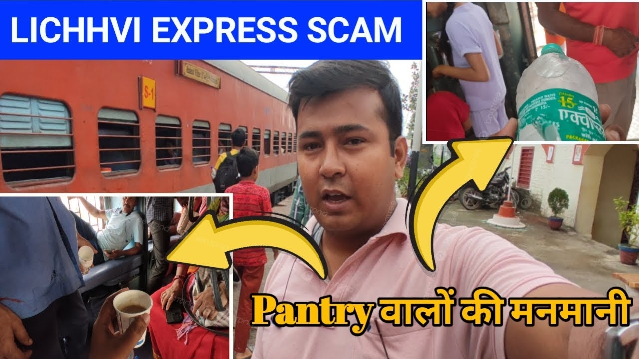 LICHHVI EXPRESS SCAM EXPOSED😡|Sitamarhi to Anand Bihar terminal Lichhvi Express|Train Journey