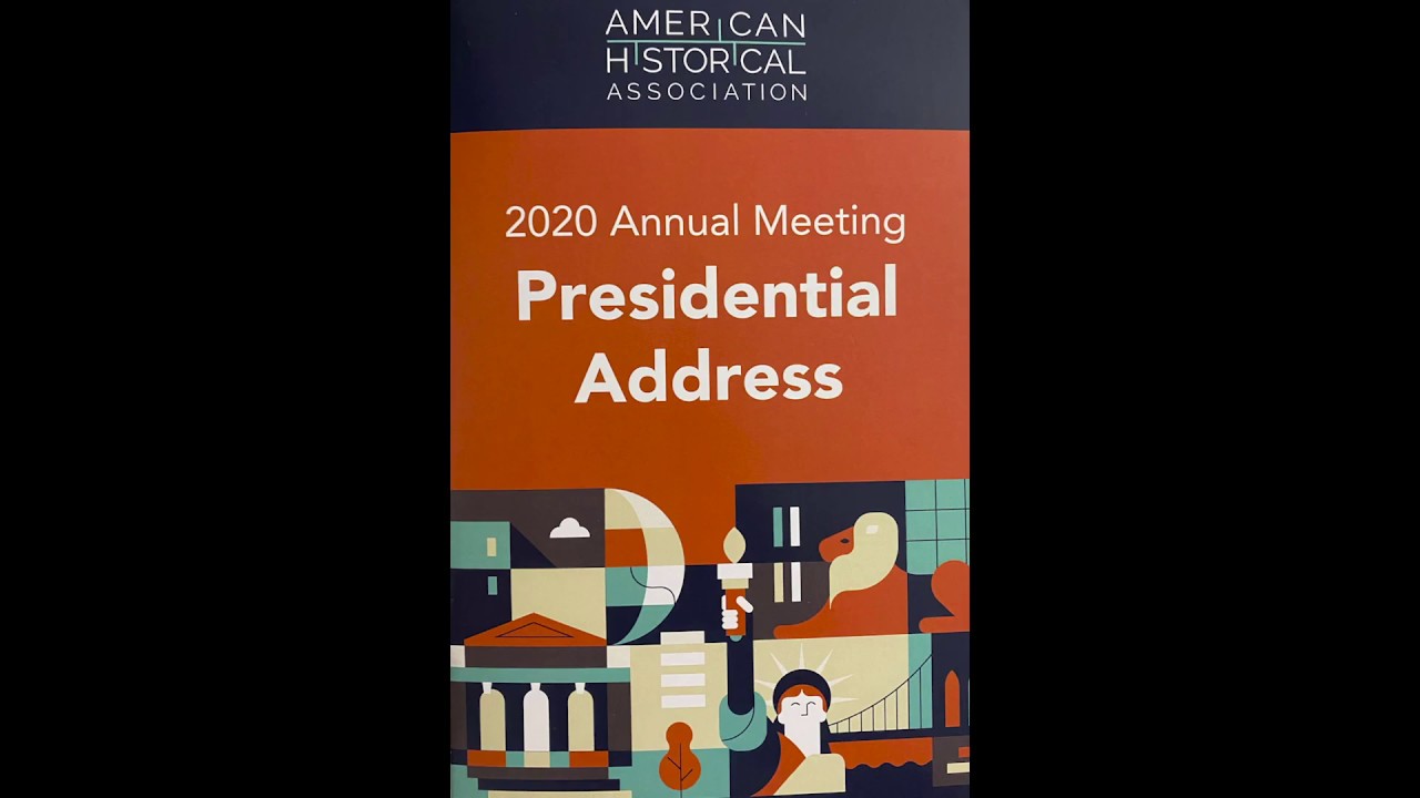 John R. McNeill, President, 2019 Address delivered January 2020