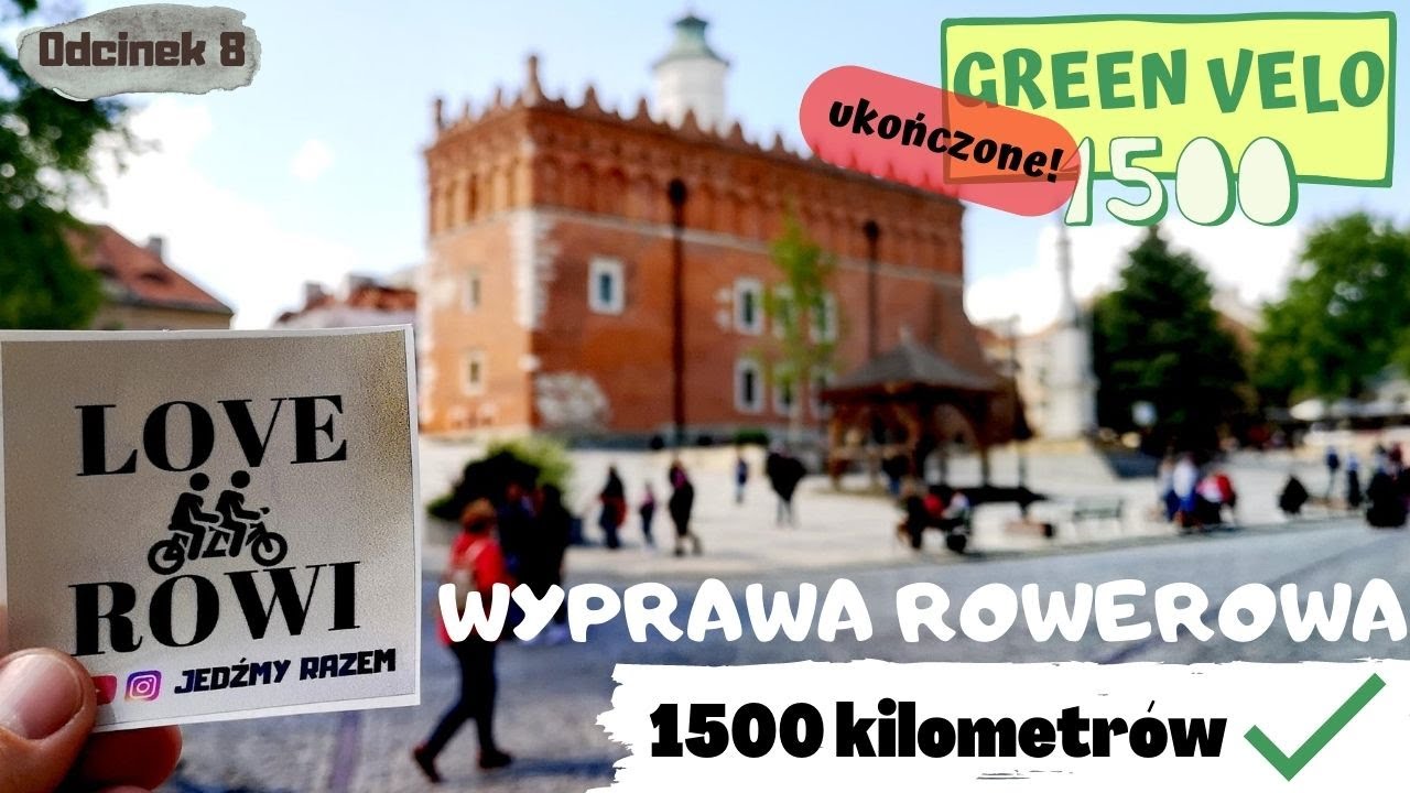Wyprawa rowerowa Green Velo 1500 - Sandomierz (1500 kilometrów za nami!)