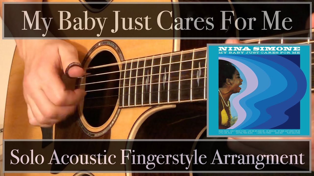 My Baby Just Cares For Me ultimate fingerstyle guitar arrangement! bass, drums, chord, melody + solo