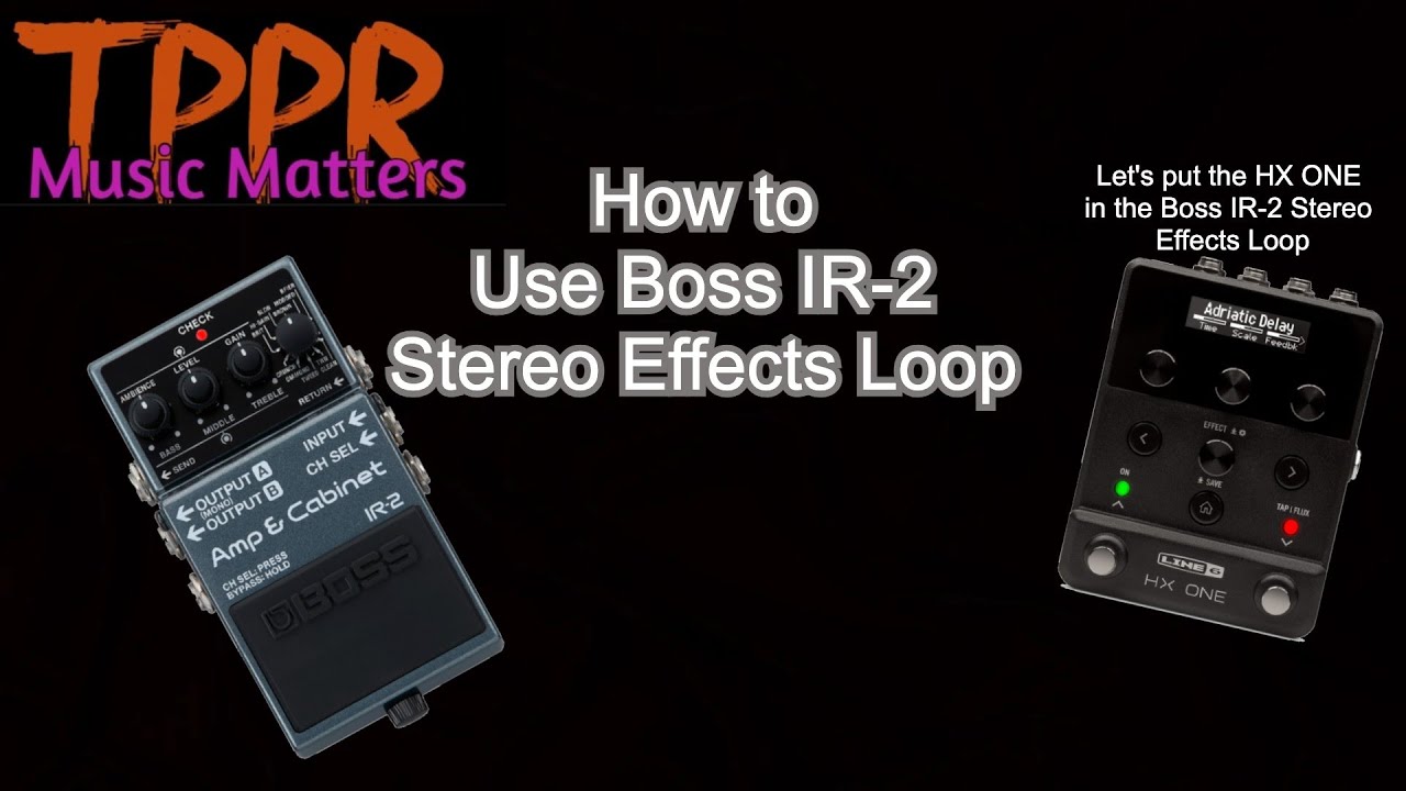 BOSS IR-2   Stereo Effects Loop