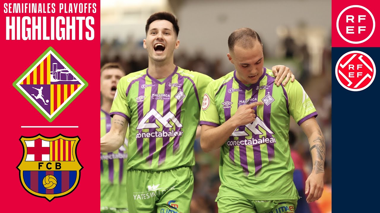 Resumen #PrimeraDivisiónFS Illes Balears Palma Futsal 4-2 Barça  | Semifinales playoff
