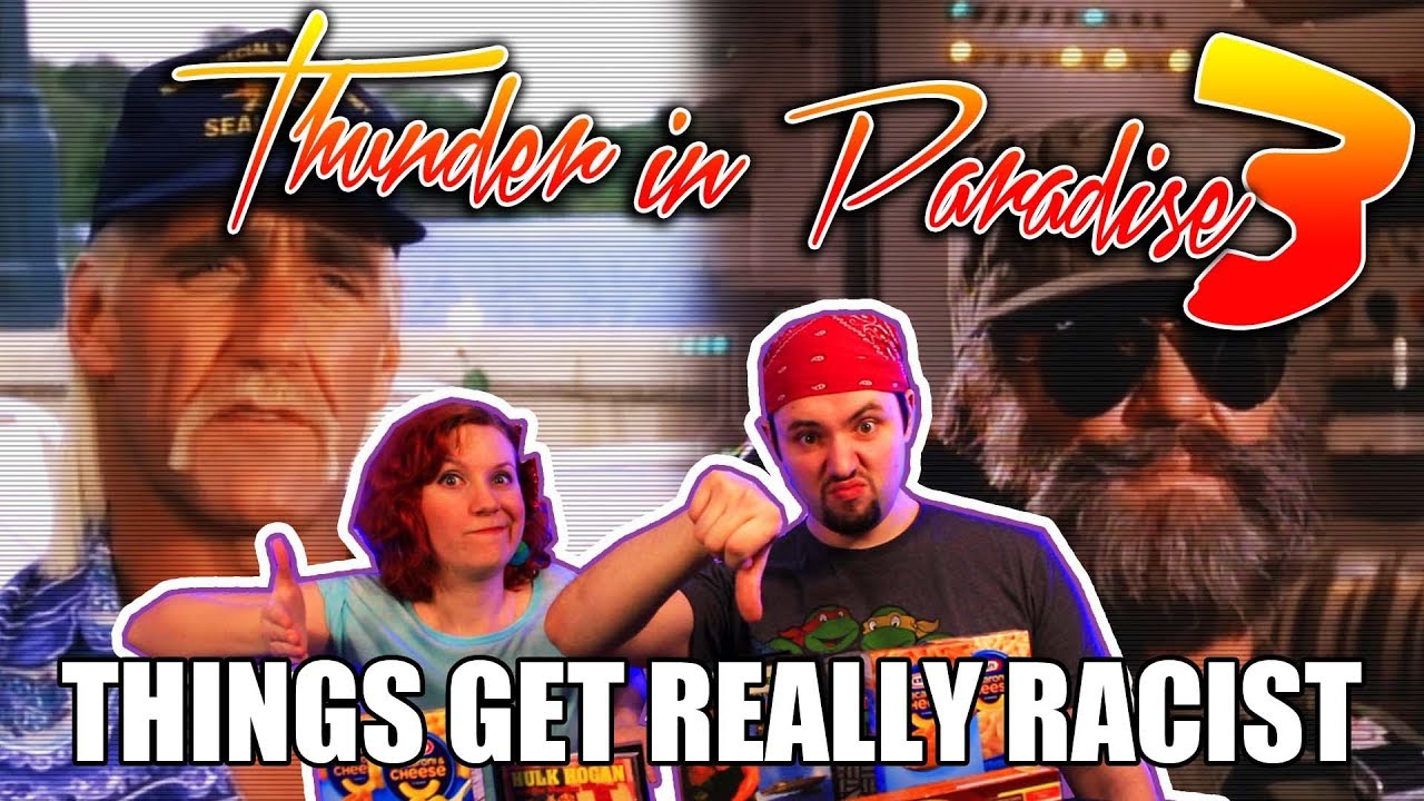 Thunder in Paradise 3: Things Get REALLY Racist (Movie Nights) (ft. 