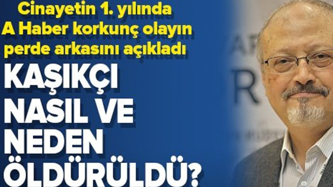 Cemal Kaşıkçı Cinayetinin 1.Yılı! / Neden Ve Nasıl Öldürüldü? | A Haber