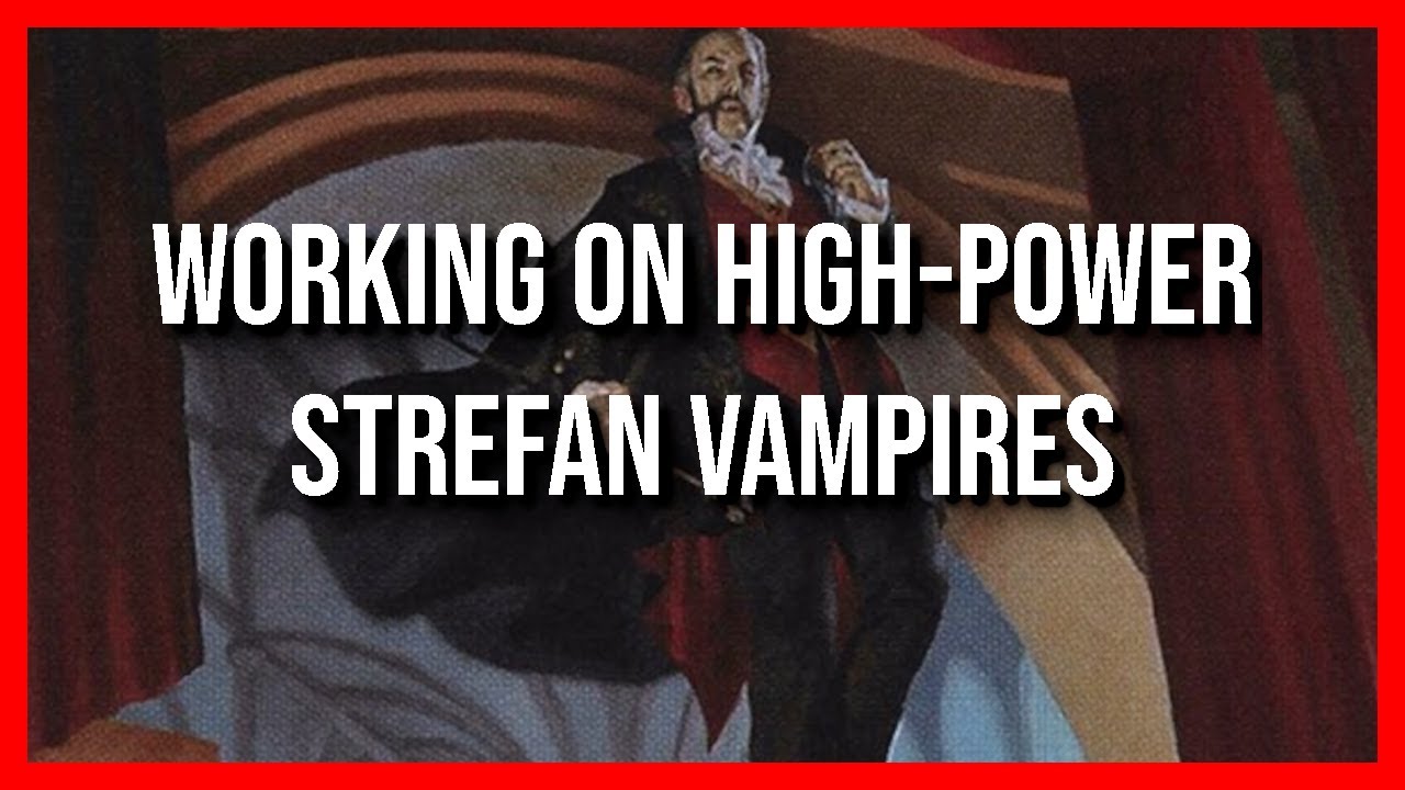 EDH Deck Assist - Strefan, High Power Vampires