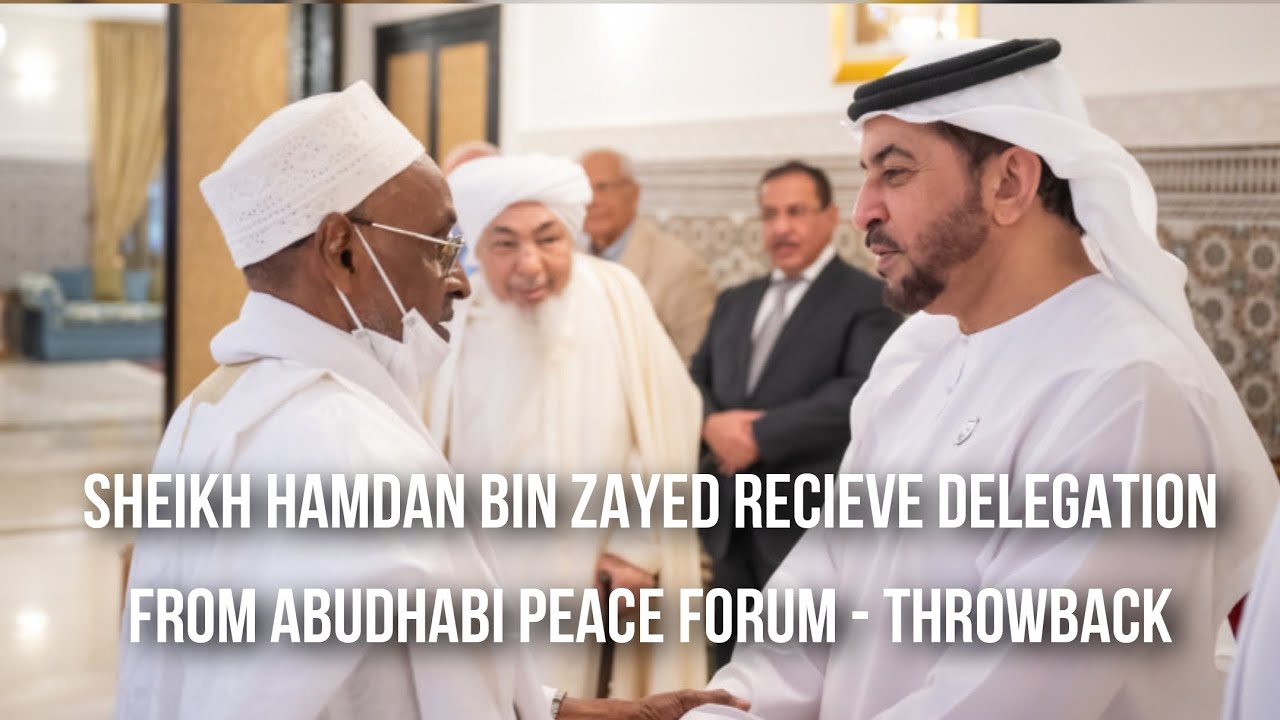 Sheikh Hamdan Bin Zayed Receive Delegation Form Abudhabi Peace Forum Throwback