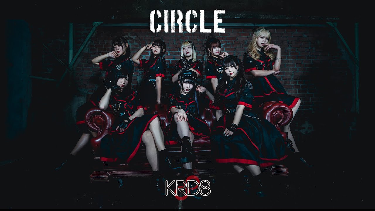 [KRD8]circle MV  [MV:Official Music Video]