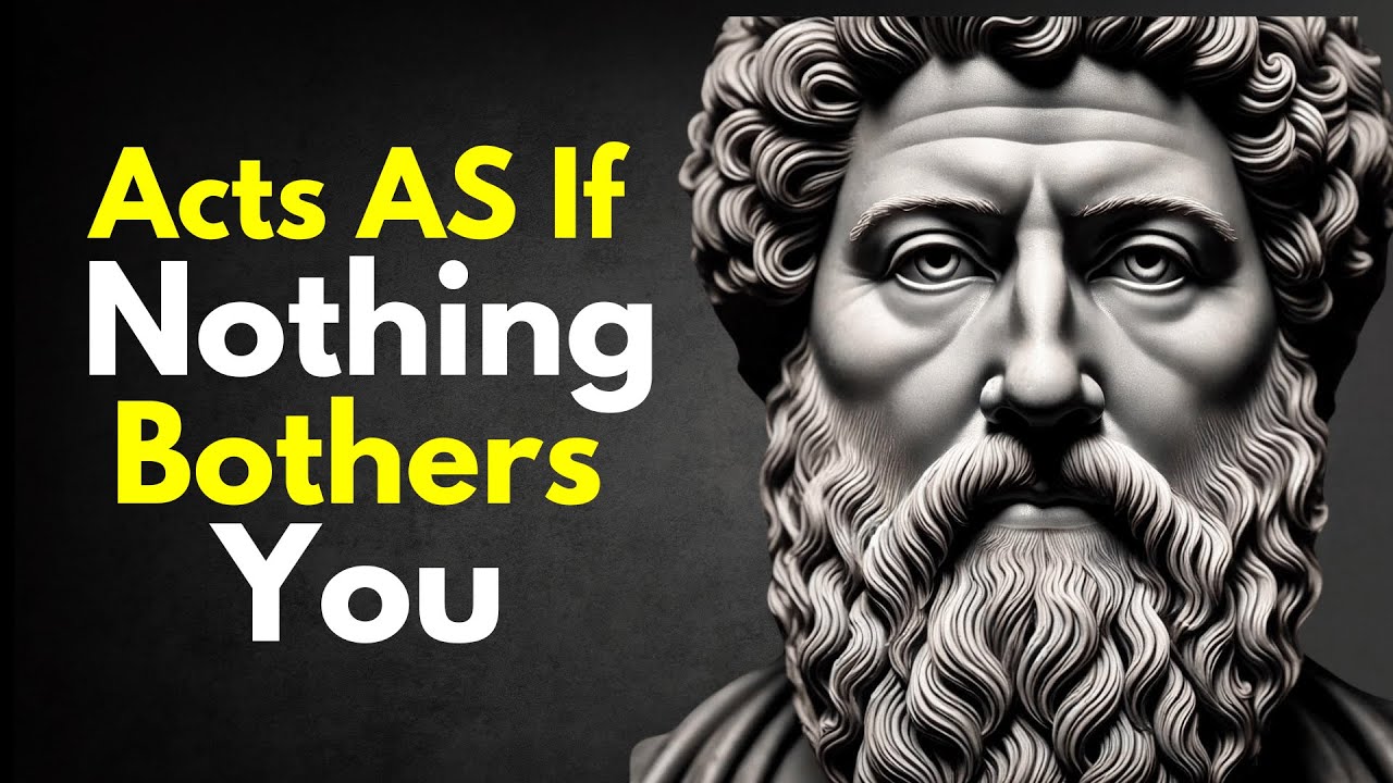 ACT AS IF NOTHING BOTHERS YOU | This is very powerful | Epictetus (Stoicism)