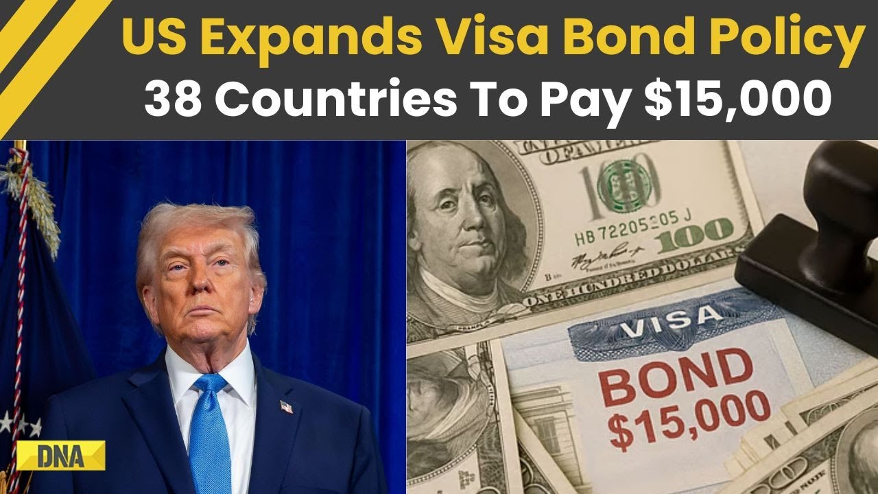 Trump News: US Expands Visa Bond Policy Impacts 38 Countries, Entry Costs May Reach $15,000