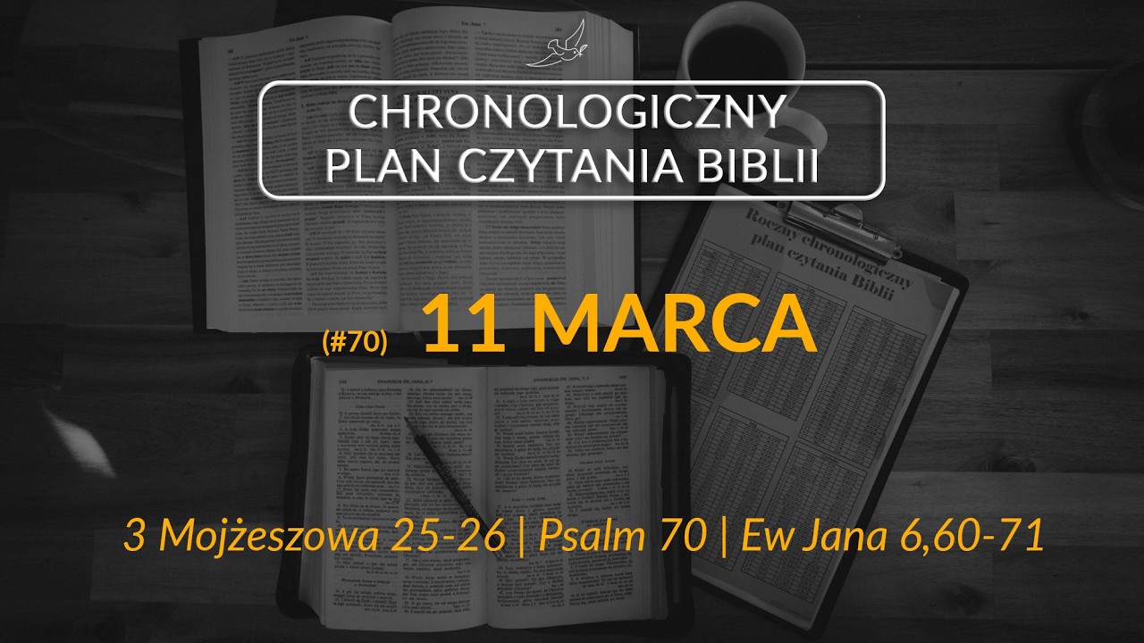 [070] 11 marca - Chronologiczny plan czytania Biblii