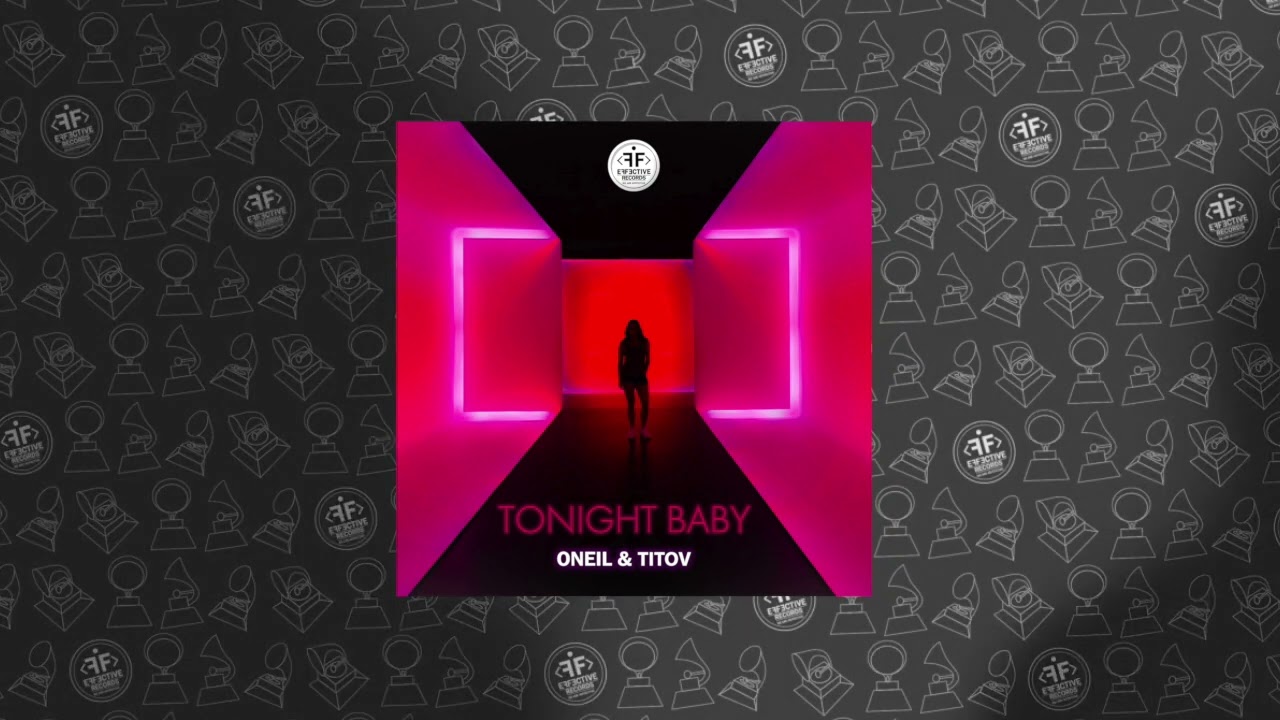 ONEIL, Titov - Tonight Baby