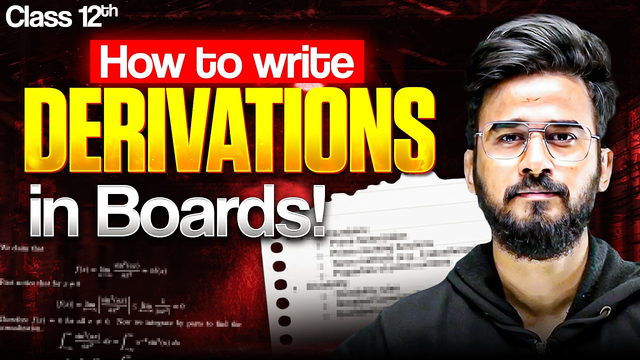 🔥 How to Write Derivations in Boards 2026 | JEEfinity