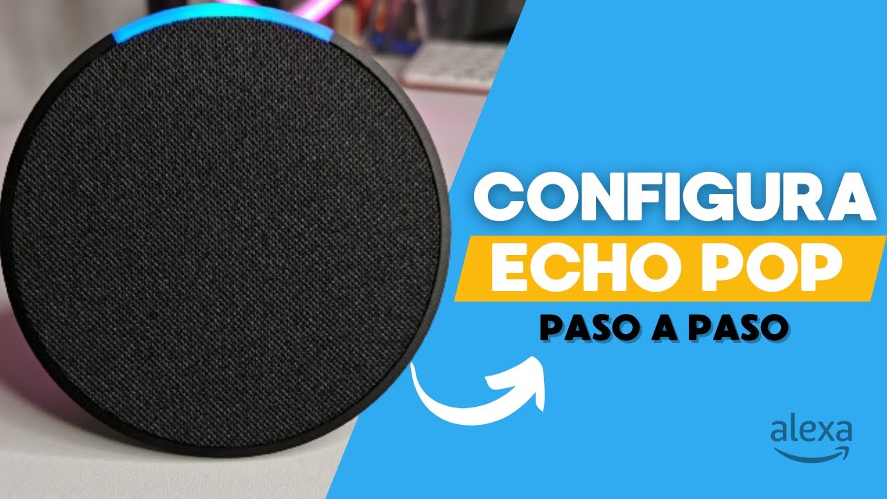 Configura Tú Amazon Echo Pop │Paso a Paso (2025)